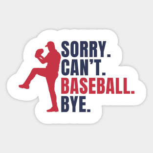 Sorry Can't Baseball Bye Sticker